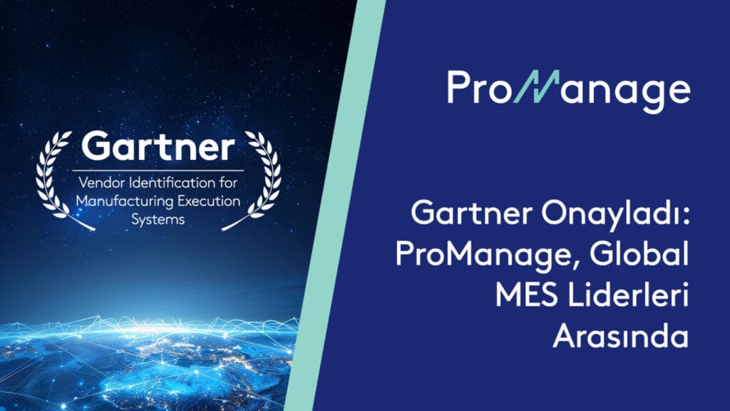 Türkiye’nin MES’i Dünyanın En Seçkin Çözümleri Arasına Girdi